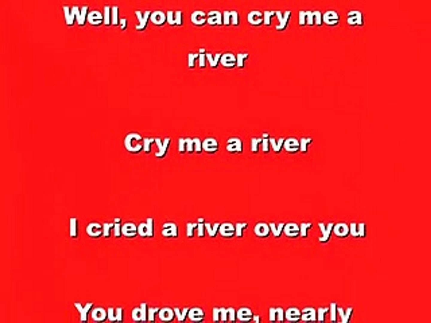 Cry Me A River Quotes