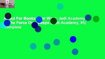 About For Books  Star Wars: Jedi Academy 5: The Force Oversleeps (Jedi Academy, #5) Complete