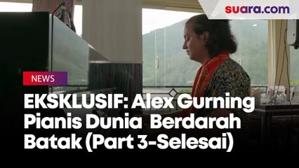 EKSKLUSIF: Rahasia Alexander Gurning Jadi Pianis Dunia (Part 3-Selesai)