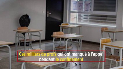 Ces milliers de profs qui ont manqué à l'appel pendant le confinement