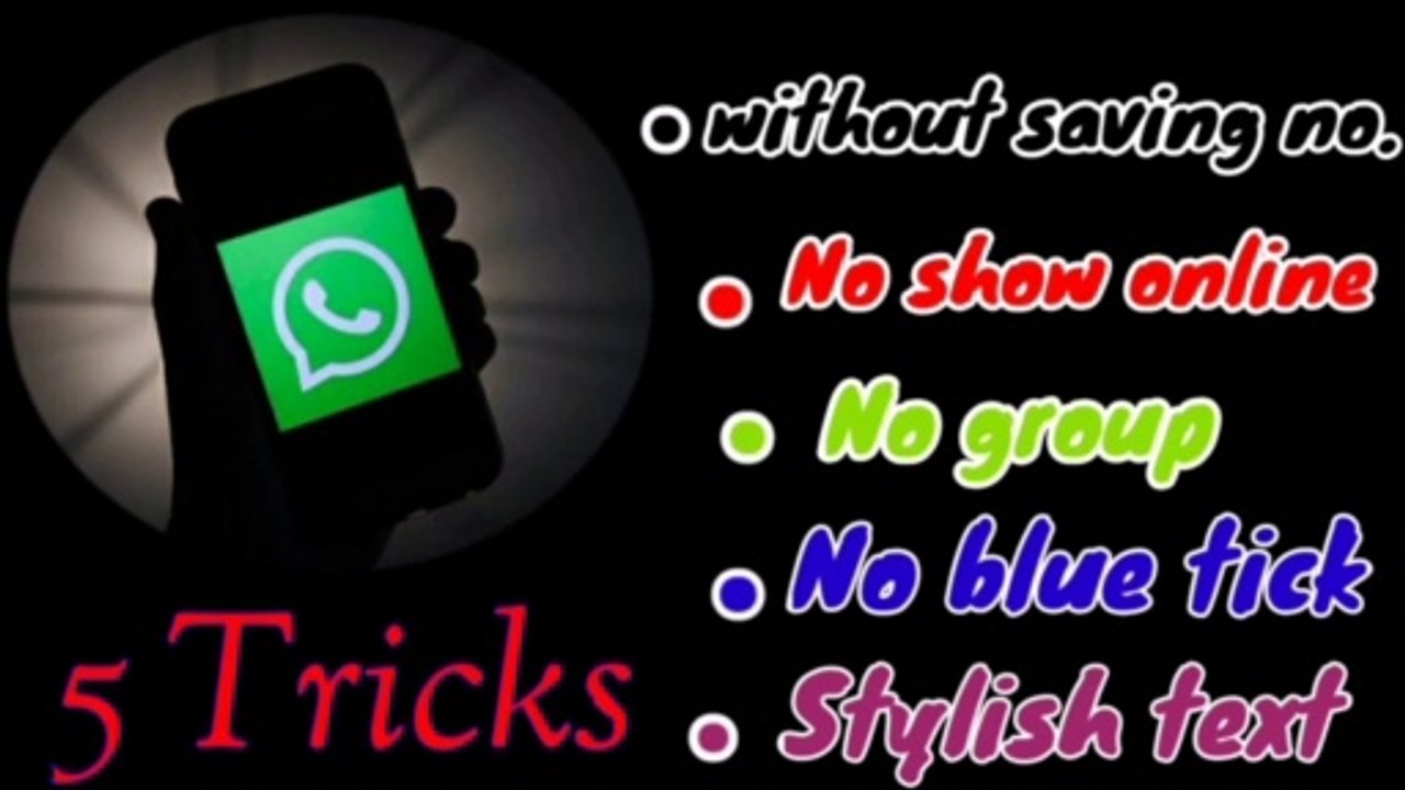 What's app  five tricks | without number save|No show online |No group | No blue tick |Stylish text | what's app trick     s | what's app tips  |