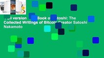 Full version  The Book of Satoshi: The Collected Writings of Bitcoin Creator Satoshi Nakamoto