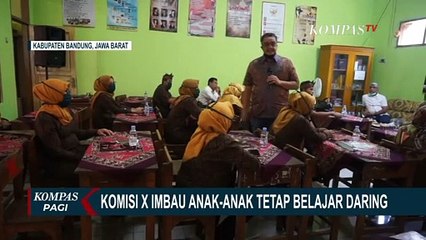 Komisi X Imbau Anak-Anak Tetap Belajar Daring