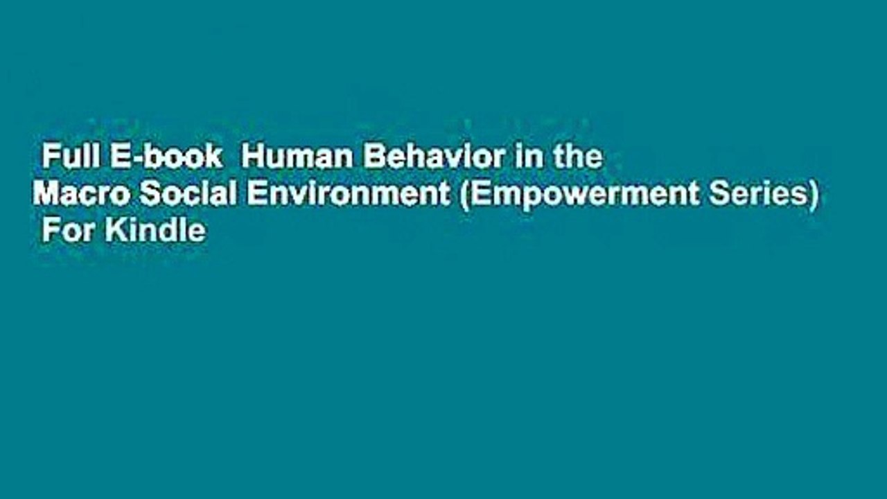 Full E-book  Human Behavior in the Macro Social Environment (Empowerment Series)  For Kindle