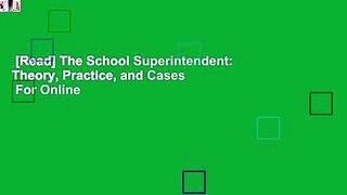 [Read] The School Superintendent: Theory, Practice, and Cases  For Online