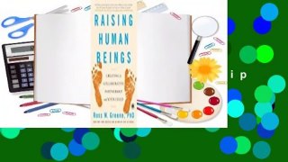 [Read] Raising Human Beings: Creating a Collaborative Partnership with Your Child  For Online