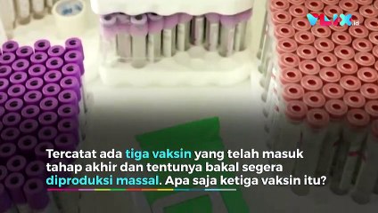 Ini 3 Vaksin Terdepan Lawan Virus Corona COVID-19