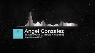 El Vendedor- Angel Gonzalez (Cumbia Cristiana)
