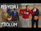 Pis Yedili 7. Bölüm - Tek Parça - Full Bölüm