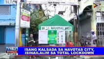 Isang kalsada sa Navotas City isinailalim sa total lockdown