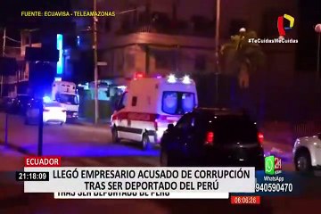 Ecuador: llegó empresario acusado de corrupción tras ser deportado de Perú