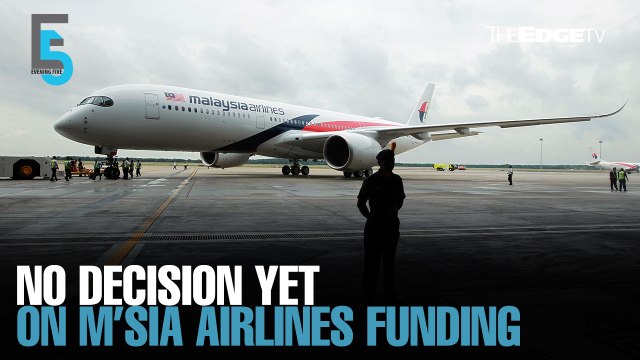 EVENING 5: M’sia Airlines still discussing options with Khazanah