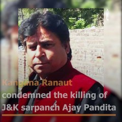 Kangana Ranaut slams Bollywood’s silence on Sarpanch Ajay Pandita's killing