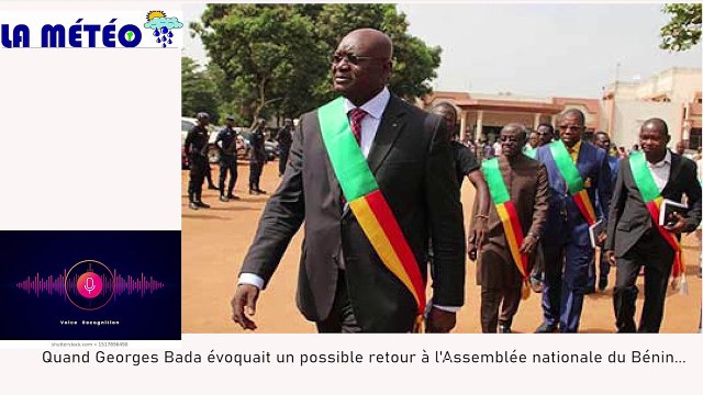 Bénin : Affaire possible retour de Georges Bada à l'Assemblée nationale : la preuve en audio