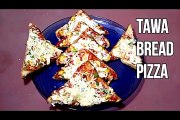 TAWA BREAD PIZZA RECIPE, BREAD PIZZA RECIPE, PIZZA RECIPE