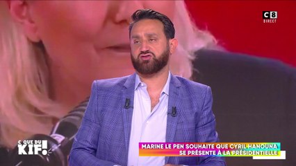 Cyril Hanouna : "J'aimerai recevoir Marine Le Pen dans Balance ton Post !"
