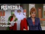 Orço, Esma Sultan'ı Kandırdı! - Pis Yedili 10. Bölüm