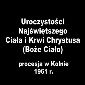 Boże Ciało - Kolno - 1961