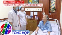 Hiểu và điều trị bệnh hậu bối đúng cách