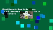 [Read] Learn to Read Activity Book: 101 Fun Lessons to Teach Your Child to Read Complete