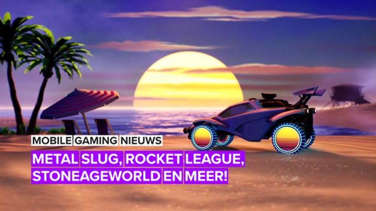 Mobile gaming nieuws:  Metal Slug, Rocket League, Stoneageworld en meer!