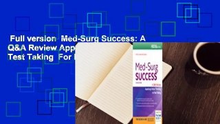 Full version  Med-Surg Success: A Q&A Review Applying Critical Thinking to Test Taking  For Kindle
