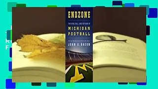 Full E-book  Endzone: The Rise, Fall, and Return of Michigan Football  For Online