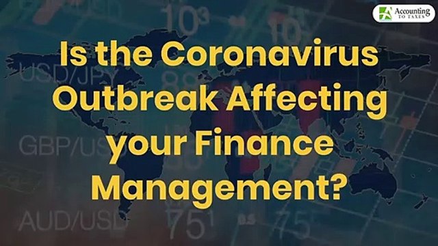 Is the Coronavirus outbreak affecting your finance management?