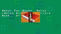 About For Books  Holes (Holes #1)  Best Sellers Rank : #1