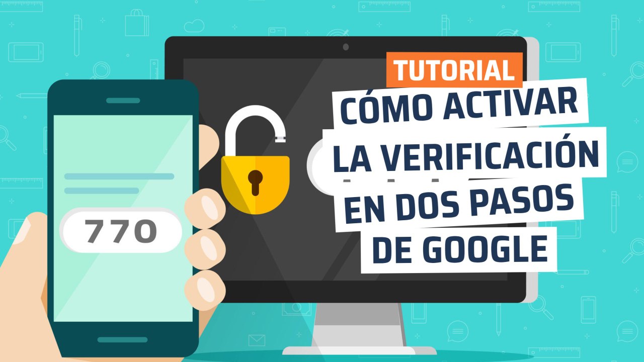 Cómo activar la verificación en dos pasos de Google