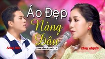 Áo Đẹp Nàng Dâu - Thúy Huyền v? Song Hào  MV Song Ca Bolero Ngọt Ngào Gây Thương Nhớ
