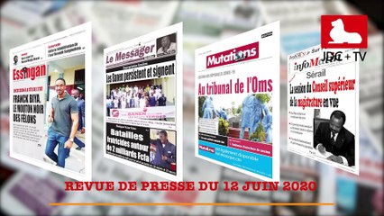 REVUE DE PRESSE CAMEROUNAISE DU 12 JUIN 2020