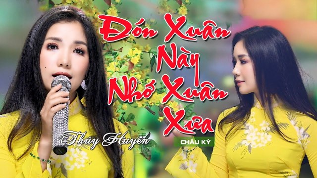 Đón Xuân Này Nhớ Xuân Xưa - Thúy Huyền Nhạc Xuân 2020 Official MV