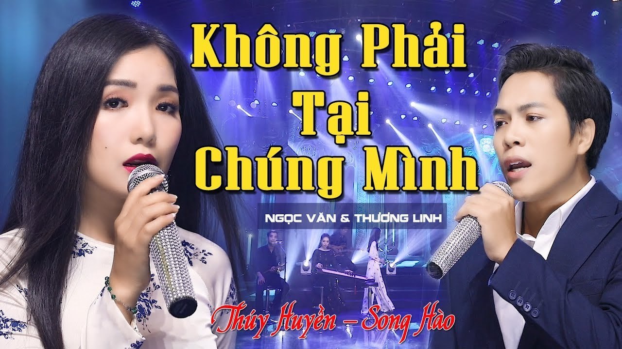 Không Phải Tại Chúng Mình  Soái Ca Bolero song ca cùng Sầu Nữ Thúy Huyền (MV Sân Khấu Hoành Tráng)