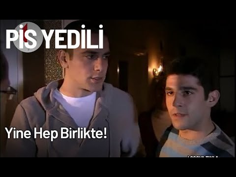 Pis Yedili Yine Hep Birlikte! - Pis Yedili 22. Bölüm