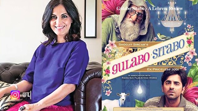 Gulabo Sitabo MOVIE REVIEW Amitabh Bachchan Ayushmann Khurrana