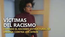 Víctimas del racismo: cuando el racismo estructural se ensaña contra los afros