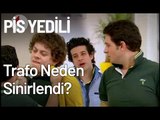 Trafo Neden Sinirlendi? - Pis Yedili 35. Bölüm