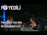 Elçin Her Şeyi Geride Bırakabildi mi? - Pis Yedili 37. Bölüm
