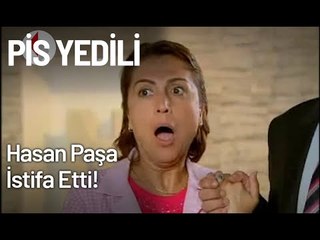 Hasan Paşa İstifa Etti! - Pis Yedili 38. Bölüm