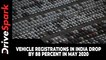 Vehicle Registrations In India Drop By 88 Percent In May 2020: Here’s Why!