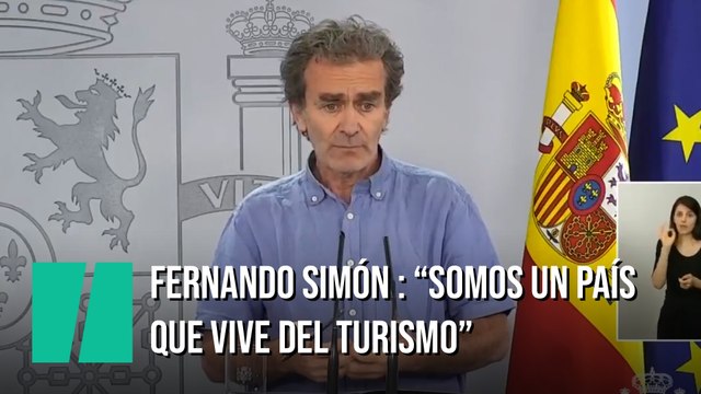 Fernando Simón: Somos un país que vive del turismo