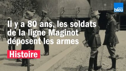 Il y a 80 ans, la Moselle et la ligne Maginot face à la guerre