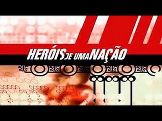 Heróis de uma Nação