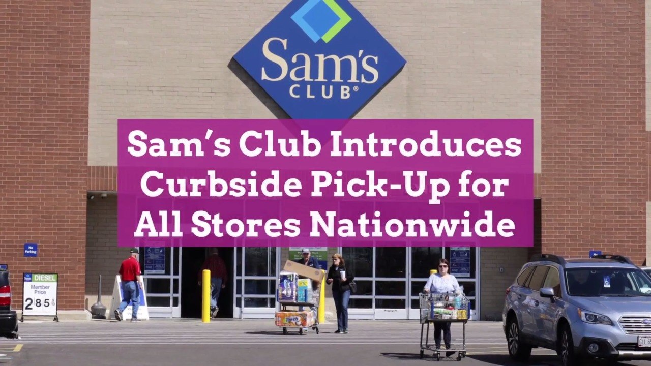 Sam's Club Introduces Curbside Pick-Up for All Stores Nationwide ...
