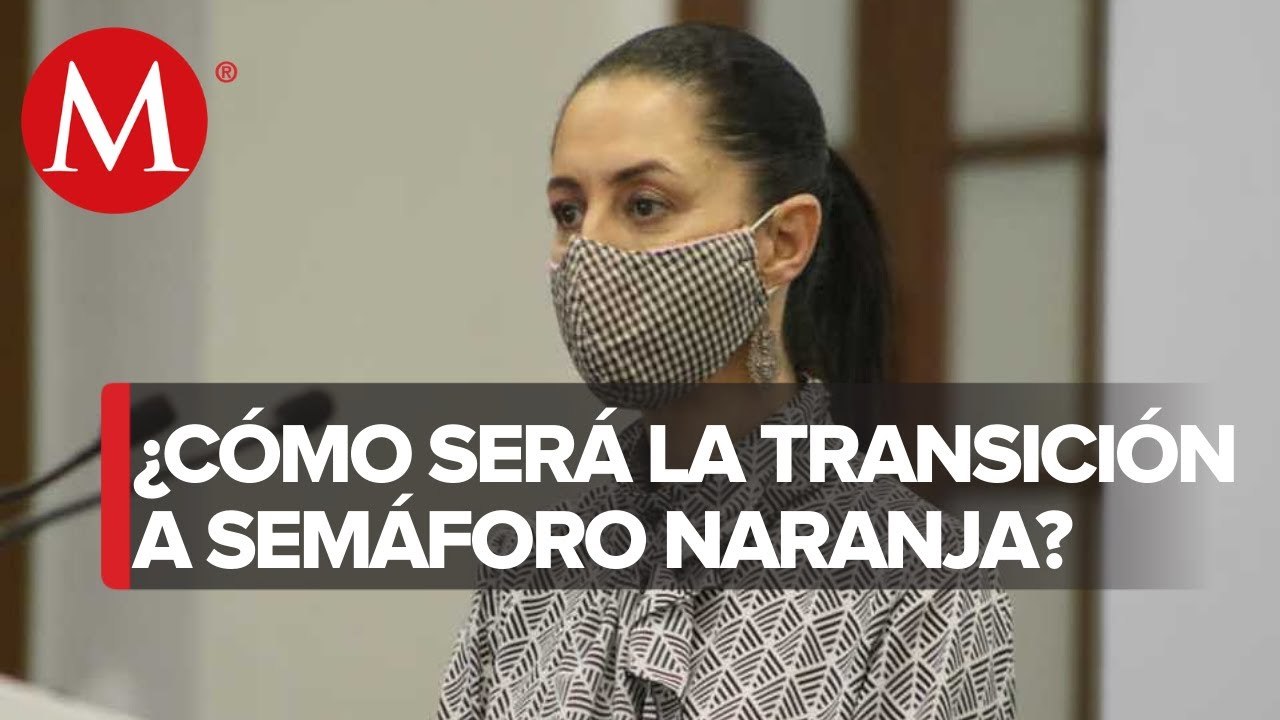 CdMx sigue en semáforo rojo, pero alista cambio a naranja: Sheinbaum