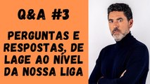 Perguntas e Respostas, de Lage ao nível da nossa Liga