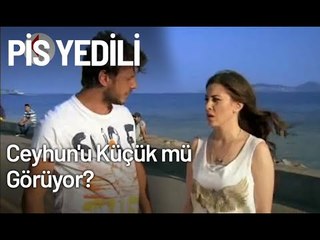 Elçin, Ceyhun'u Küçük mü Görüyor? - Pis Yedili 71. Bölüm