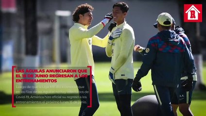 América regresará a los entrenamientos el 15 de junio