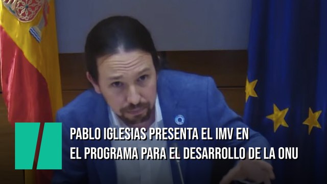 Pablo Iglesias presenta el Ingreso Mínimo Vital en el Programa de las Naciones Unidas para el Desarrollo